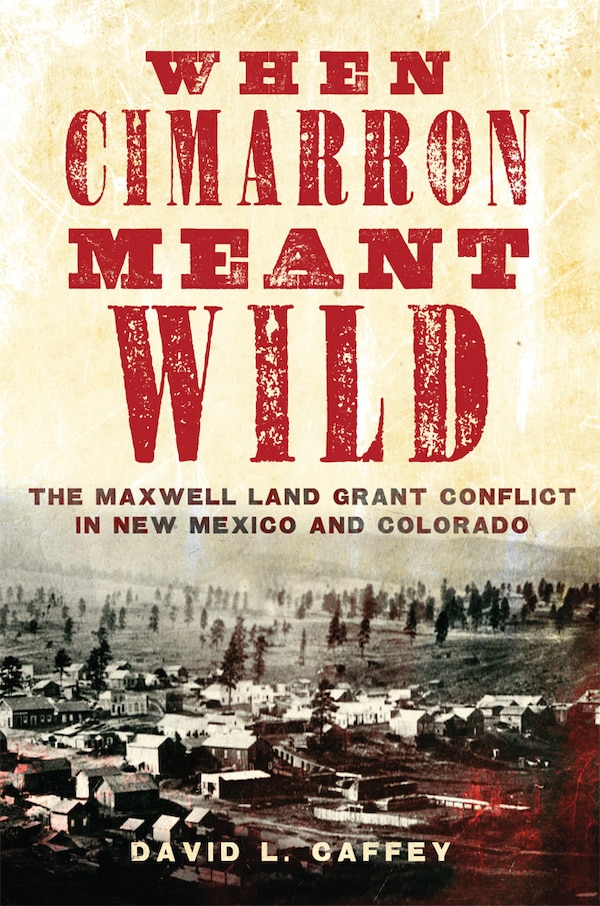 When Cimarron Meant Wild by David L. Caffey, Paperback | Indigo Chapters