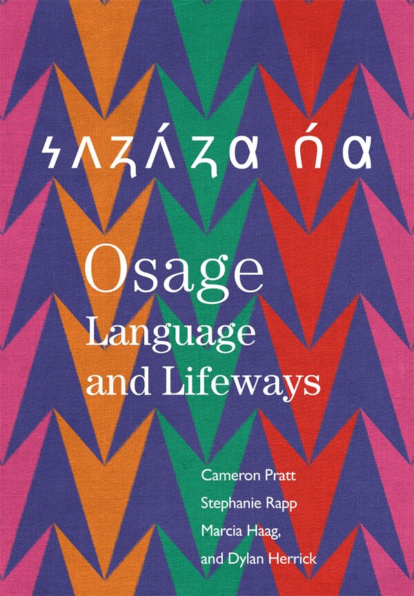 Osage Language and Lifeways by Cameron Pratt, Paperback | Indigo Chapters
