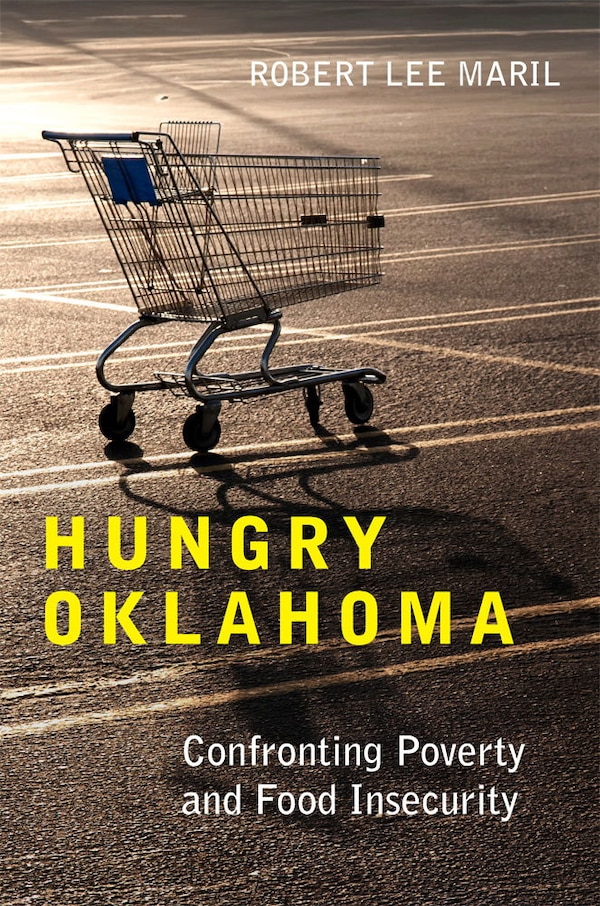 Hungry Oklahoma by Robert Lee Maril, Hardcover | Indigo Chapters