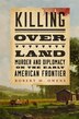 Killing over Land by Robert M. Owens, Paperback | Indigo Chapters