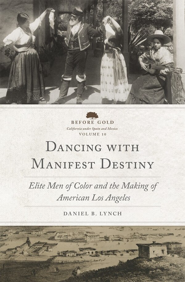 Dancing with Manifest Destiny by Daniel B. Lynch, Hardcover | Indigo Chapters