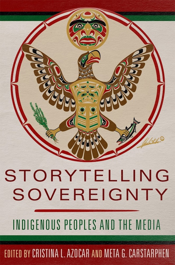 Storytelling Sovereignty by Cristina L. Azocar, Hardcover | Indigo Chapters