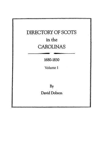 Directory Of Scots In The Carolinas Volume 1 by David Dobson, Paperback | Indigo Chapters