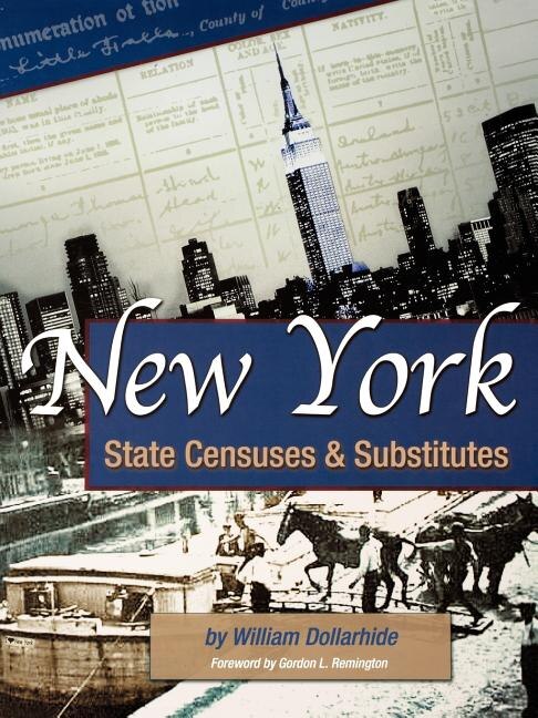 New York State Censuses & Substitutes by William Dollarhide, Paperback | Indigo Chapters