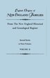 English Origins of New England Families from The New England Historical and Genealogical Register. Second Series in Three Volumes. Volume