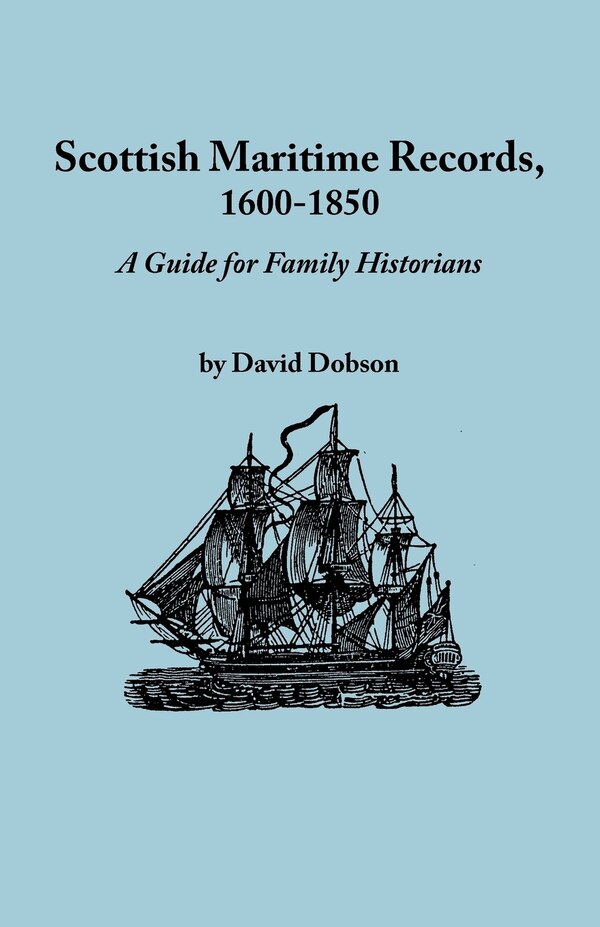 Scottish Maritime Records 1600-1850 by David Dobson, Paperback | Indigo Chapters