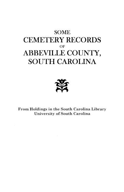 Some Cemetery Records of Abbeville County South Carolina by South South Carolina Wpa, Paperback | Indigo Chapters