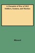A Chronicle of War of 1812 Soldiers Seamen and Marines (W/Added Yr Supl) by Dennis F Blizzard, Paperback | Indigo Chapters
