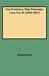 San Francisco Ship Passenger Lists Vol. II [1850-1851] by Rasmussen, Hardcover | Indigo Chapters