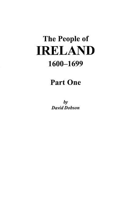 The People of Ireland 1600-1699 by David Dobson, Paperback | Indigo Chapters