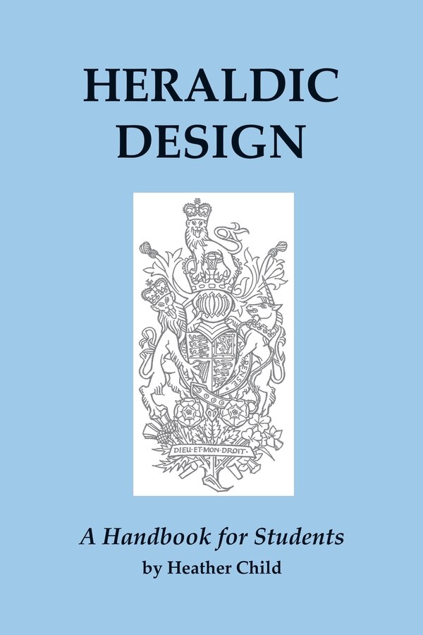 Heraldic Design by Heather Child, Paperback | Indigo Chapters