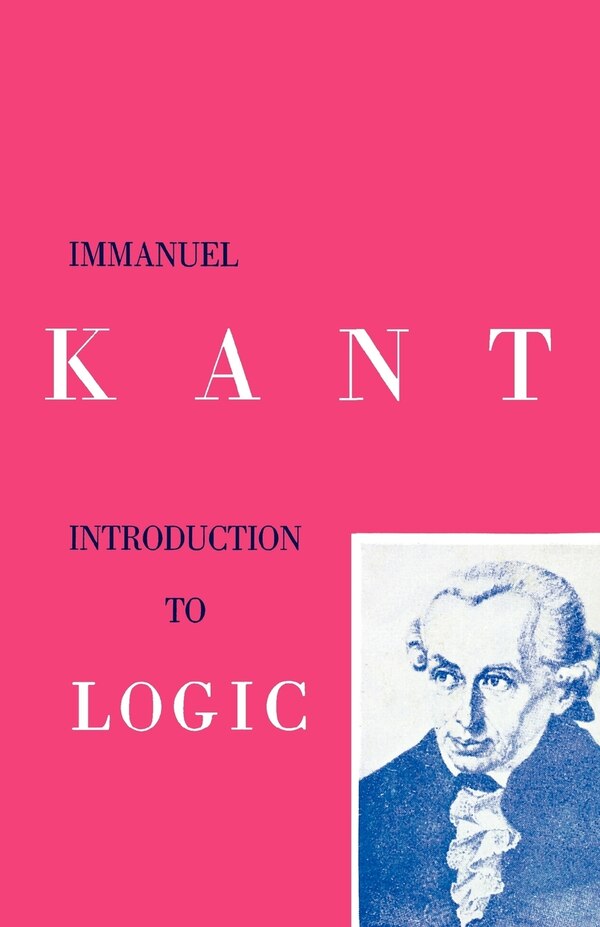 Introduction to Logic by Immanuel Kant, Paperback | Indigo Chapters