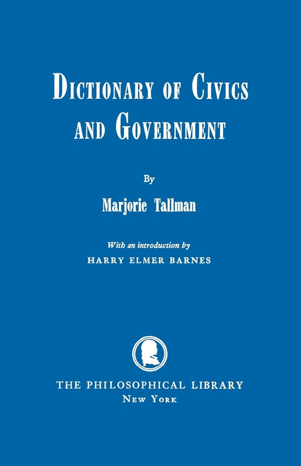 Dictionary of Civics and Government by Marjorie Tallman, Paperback | Indigo Chapters