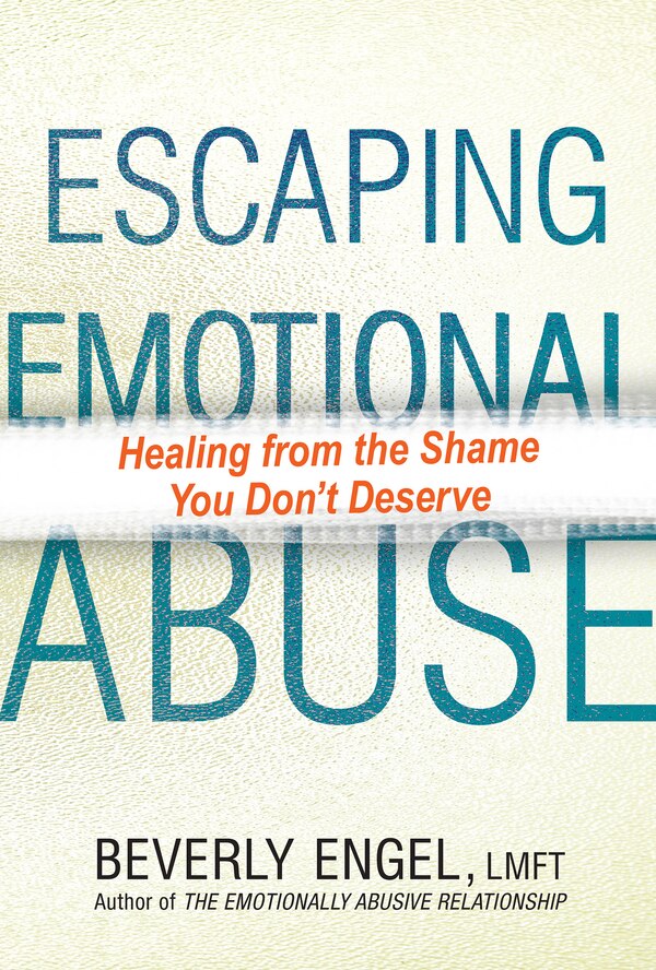 Escaping Emotional Abuse by Beverly Engel, Paperback | Indigo Chapters