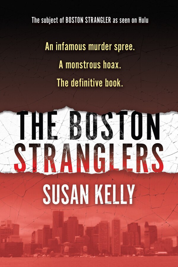 The Boston Stranglers by Susan Kelly, Paperback | Indigo Chapters