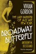 Broadway Butterfly: Vivian Gordon by Anthony M. Destefano, Paperback | Indigo Chapters