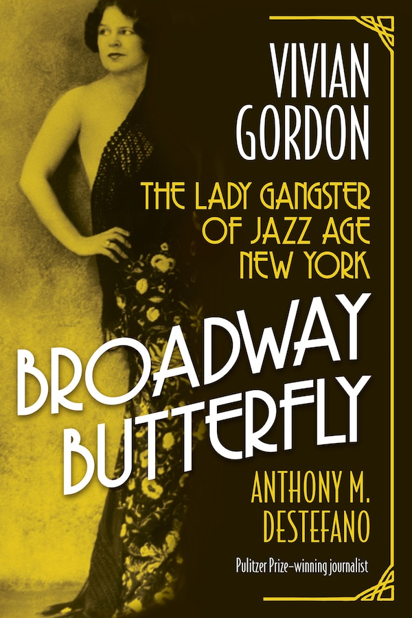 Broadway Butterfly: Vivian Gordon by Anthony M. Destefano, Paperback | Indigo Chapters