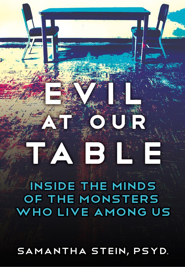 Evil at Our Table by Samantha Stein, Hardcover | Indigo Chapters
