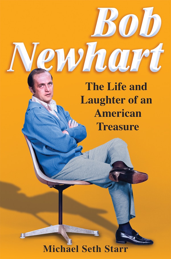 Bob Newhart by Michael Seth Starr, Hardcover | Indigo Chapters
