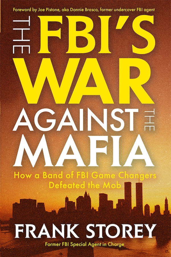 The FBI’s War Against the Mafia by Frank Storey, Hardcover | Indigo Chapters