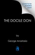 The Docile Don by George Anastasia, Hardcover | Indigo Chapters