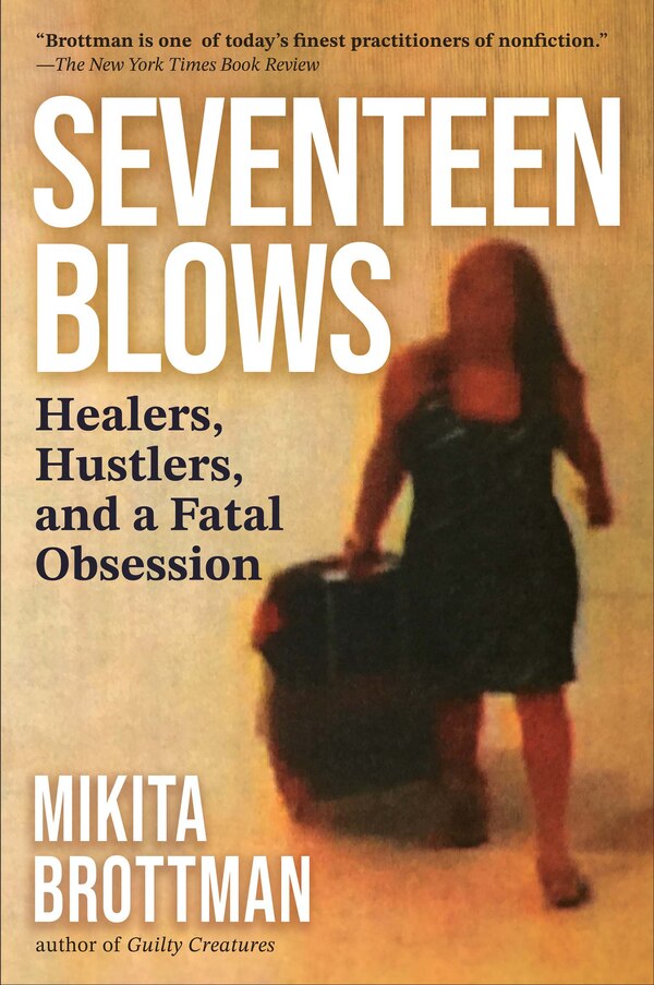 Seventeen Blows by Mikita Brottman, Hardcover | Indigo Chapters
