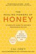 The Healing Powers of Honey by Cal Orey, Paperback | Indigo Chapters