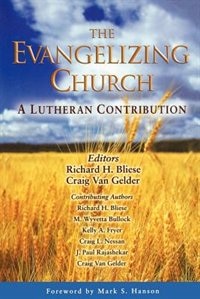 The Evangelizing Church by Richard H. Bliese, Paperback | Indigo Chapters