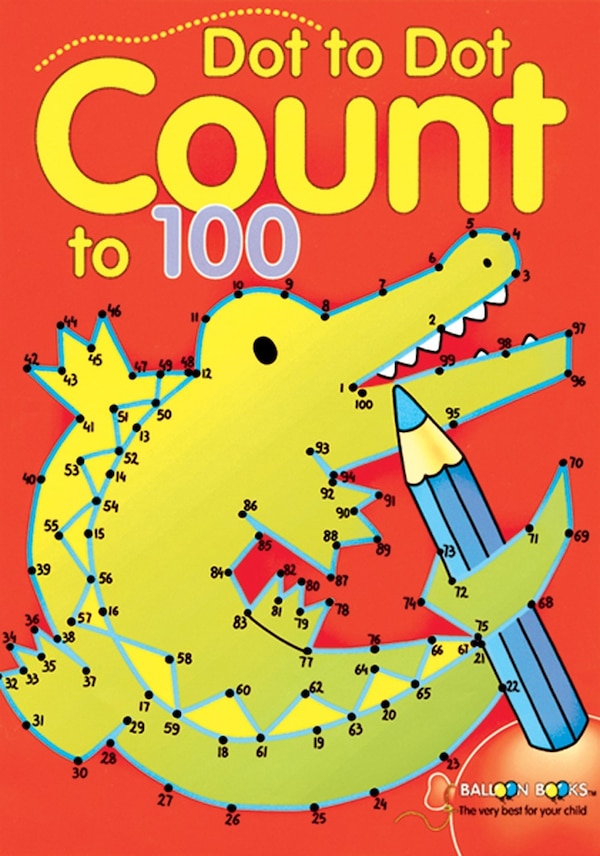 Dot to Dot Count to 100 by Balloon Books, Paperback | Indigo Chapters