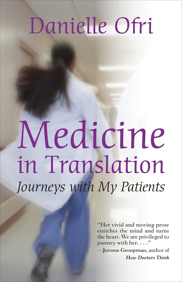 Medicine In Translation by Danielle Ofri, Paperback | Indigo Chapters