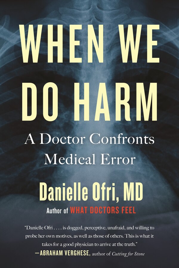 When We Do Harm by Danielle Ofri, Paperback | Indigo Chapters