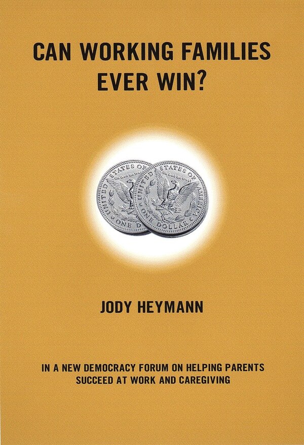 Can Working Families Ever Win? by Jody Heyman, Paperback | Indigo Chapters