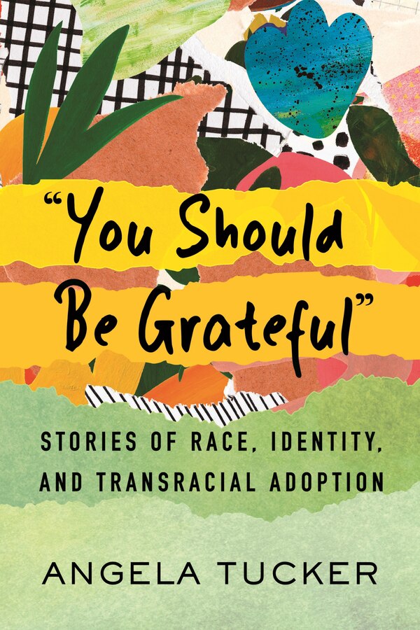 You Should Be Grateful by Angela Tucker, Hardcover | Indigo Chapters