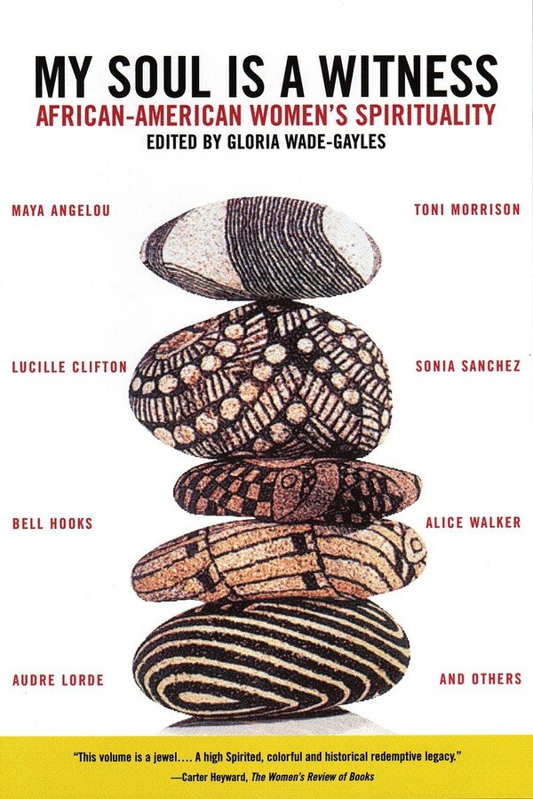 My Soul is a Witness by Gloria Wade-Gayles, Paperback | Indigo Chapters