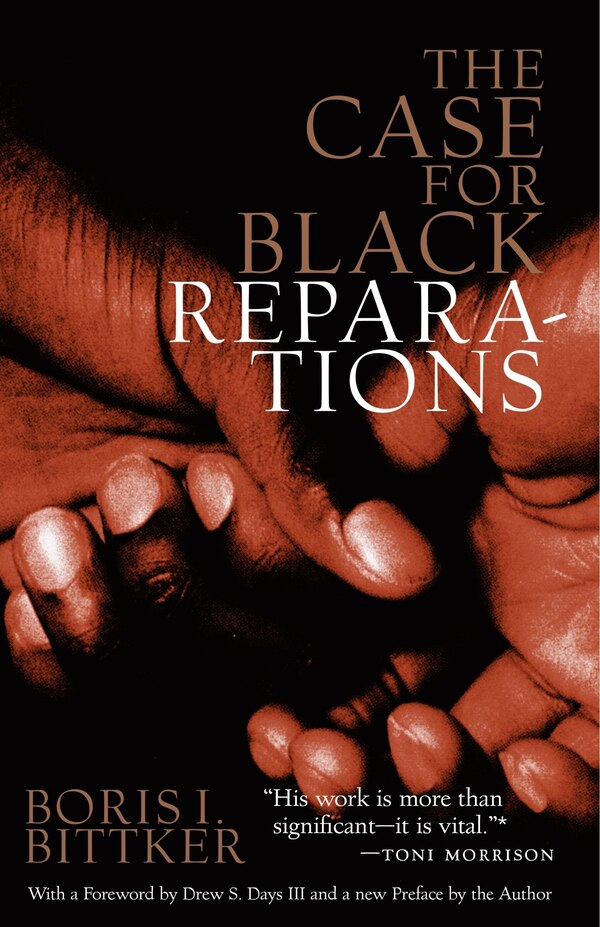 The Case For Black Reparations by Boris Bittker, Paperback | Indigo Chapters