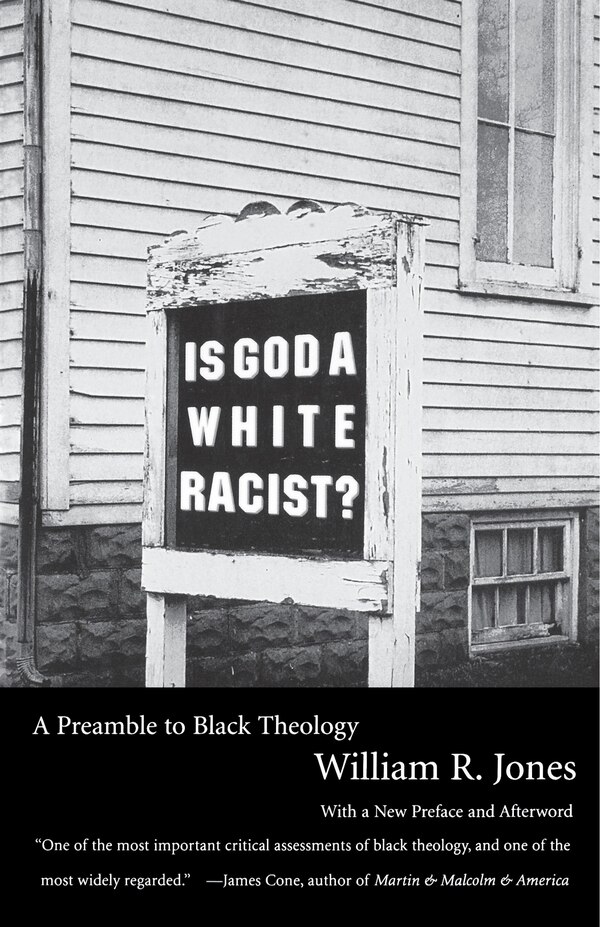 Is God A White Racist? by William R. Jones, Paperback | Indigo Chapters