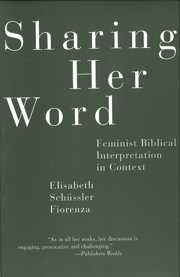 Sharing Her Word by Elisabeth Schussler Fiorenza, Paperback | Indigo Chapters