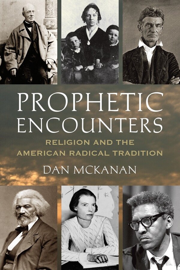 Prophetic Encounters by Dan McKanan, Paperback | Indigo Chapters