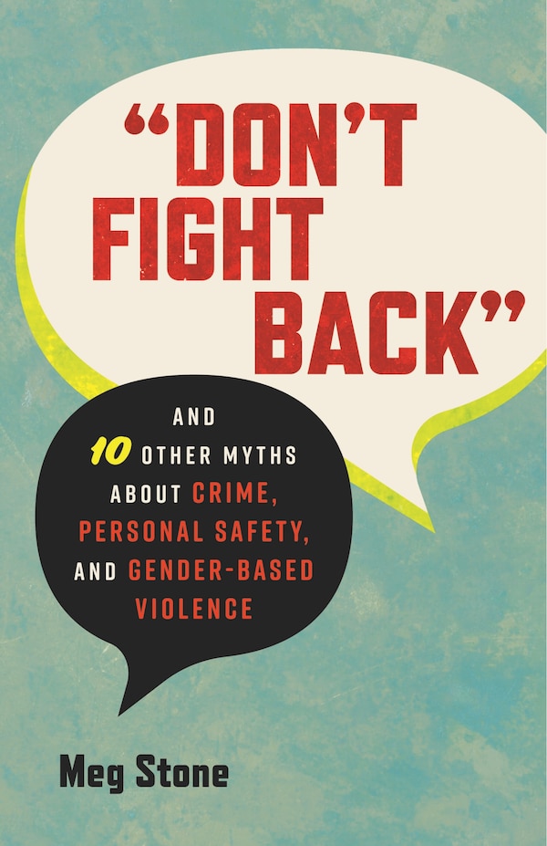 Don't Fight Back by Meg Stone, Paperback | Indigo Chapters