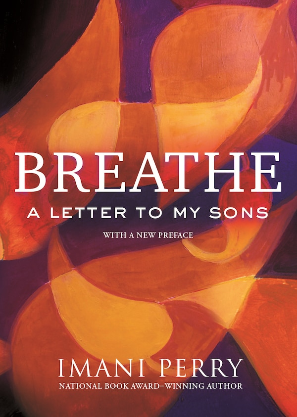 Breathe by Imani Perry, Paperback | Indigo Chapters