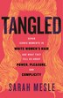 Tangled by Sarah Mesle, Hardcover | Indigo Chapters
