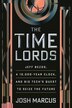 The Time Lords by Josh Marcus, Hardcover | Indigo Chapters