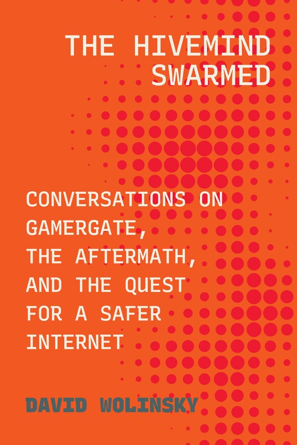 The Hivemind Swarmed by David Wolinsky, Hardcover | Indigo Chapters