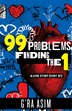 99 Problems Finding the 1 by G'ra Asim, Paperback | Indigo Chapters