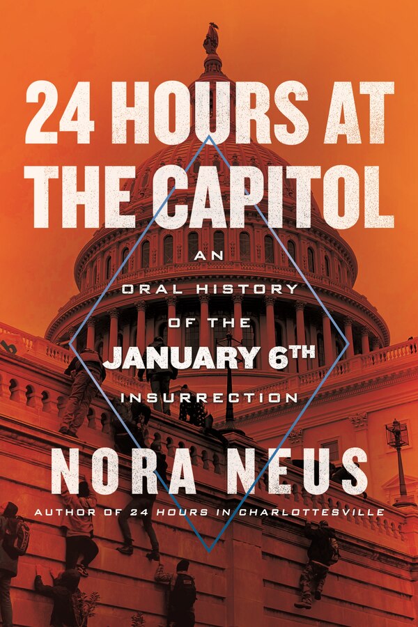 24 Hours at the Capitol by Nora Neus, Hardcover | Indigo Chapters
