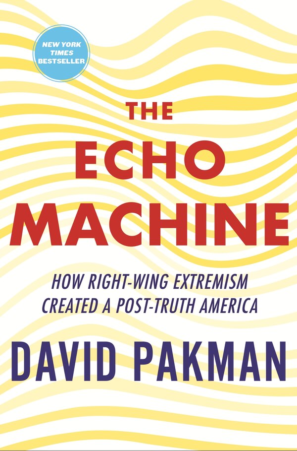 The Echo Machine by David Pakman, Paperback | Indigo Chapters