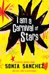 I Am a Carnival of Stars by Sonia Sanchez, Hardcover | Indigo Chapters