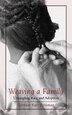 Weaving a Family by Barbara Katz Rothman, Paperback | Indigo Chapters