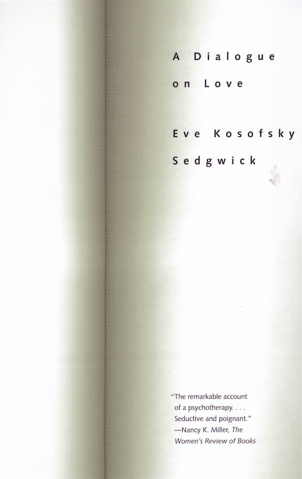 A Dialogue on Love by Eve Kosofsky Sedgwick, Paperback | Indigo Chapters