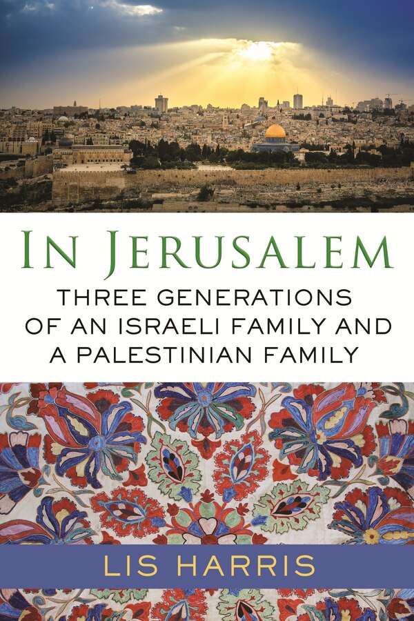 In Jerusalem by Lis Harris, Hardcover | Indigo Chapters